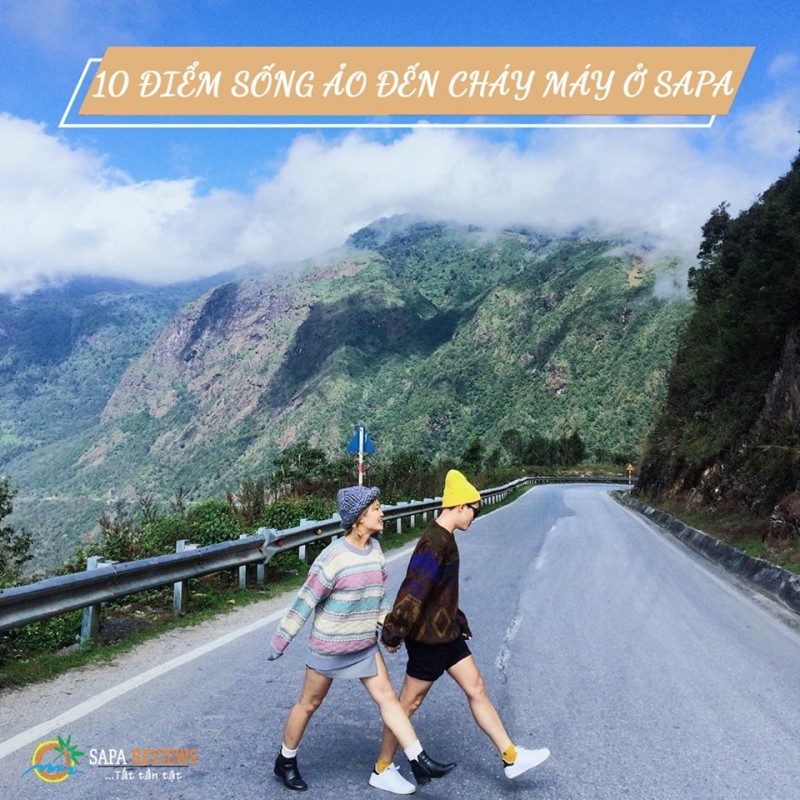 ĐIỂM DANH 3 ĐỊA ĐIỂM SỐNG ẢO CHÁY MÁY Ở SAPA
