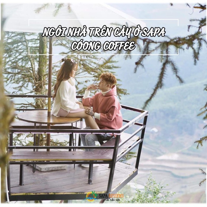 COÓNG COFFE -NGÔI NHÀ TRÊN CAO Ở SAPA