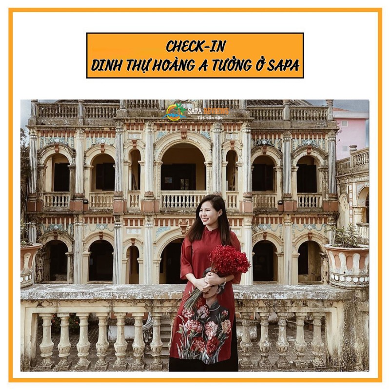Du lịch Sapa – ghé qua Dinh Thự Hoàng A Tưởng tìm hiểu lịch sử