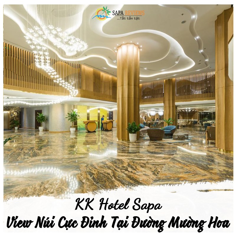 KK HOTEL SAPA - VIEW NÚI CỰC ĐỈNH TẠI ĐƯỜNG MƯỜNG HOA