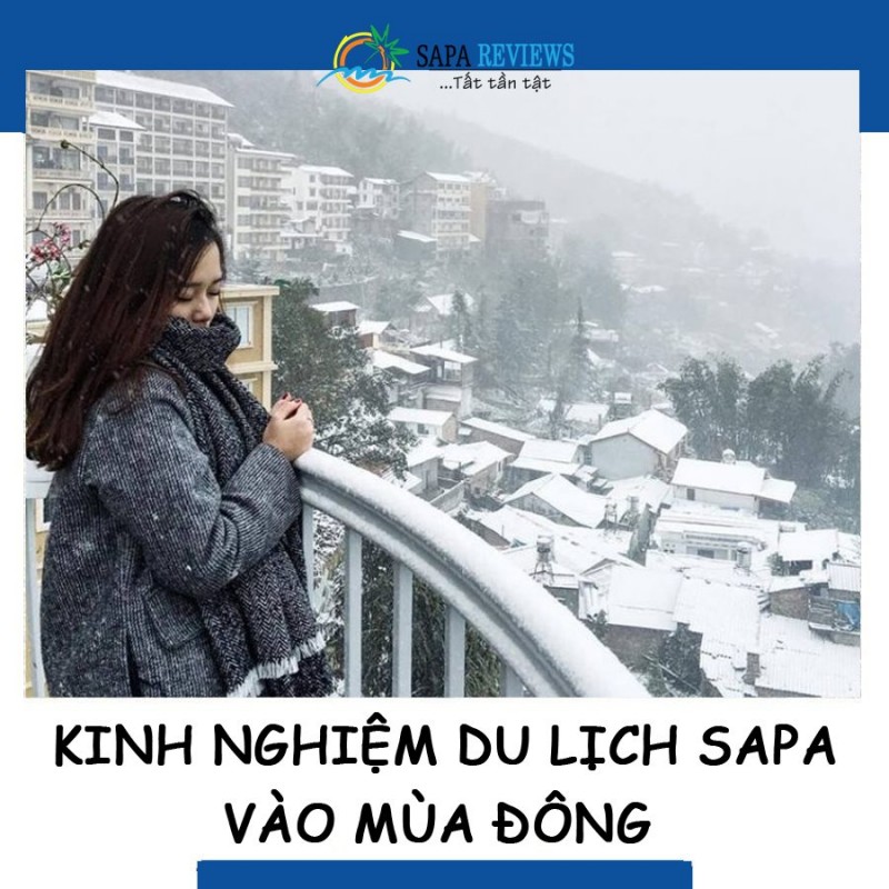 BỎ TÚI NGAY KINH NGHIỆM DU LỊCH SAPA VÀO MÙA ĐÔNG