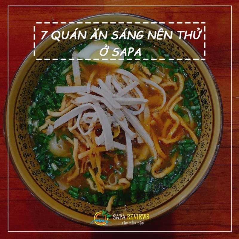 TOP 7 QUÁN ĂN SÁNG NGON Ở SAPA CẦN PHẢI ĐẾN 1 LẦN